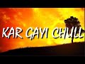 Kar Gayi Chull - Lyrics| Badshah & Neha Kakkar