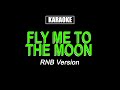 Karaoke - Fly Me To The Moon - RNB Version