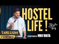 HOSTEL LIFE -STAND UP COMEDY Ft. VINAY BHATIA | छात्रावास जीवन | 2023 | BHAGAT STORY.