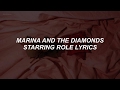 starring role // marina and the diamonds lyrics
