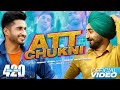 Att Chukni - Jassie Gill, Ranjit Bawa - Mr & Mrs 420 Returns - Punjabi New Songs 2019 - Lokdhun