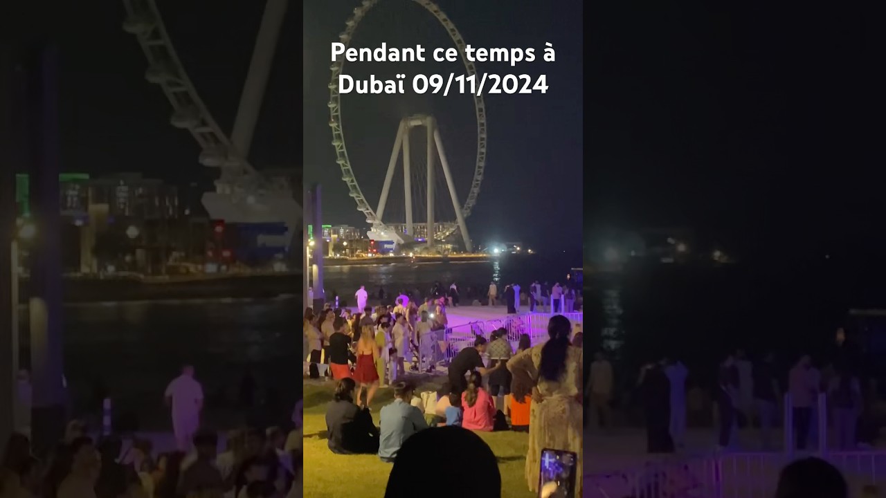 Pendant ce temps à Dubaï 09/11/2024