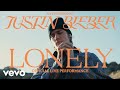 Justin Bieber - Lonely (Official Live Performance) | Vevo