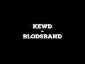 Kewd - Blodsband