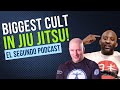 The BIGGEST Cult in BJJ History!