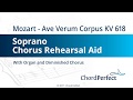 Mozart's Ave Verum Corpus KV 618 - Soprano Chorus Rehearsal Aid