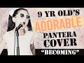 9 yr old Girl's ADORABLE "Becoming" by Pantera / O'Keefe Music Foundation