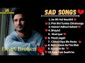 Sad Songs 💔💘 Mashup Songs | Arijit Singh Songs | arijitsinghmashup | Slow Motion Song @SWEETHindi88