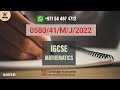 0580/41/M/J/22 | Worked Solutions | IGCSE Math Paper 2022 (EXTENDED) #0580/41/MAY/JUNE/2022#0580