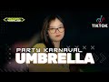 DJ UMBRELLA NGUK PARTY UASIK - JJ TIKTOK - AMUNISI KARNAVAL 2024 💃
