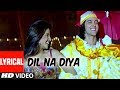 Dil Na Diya - Lyrical Video Song | Krrish | Kunal Ganjawala | Hrithik Roshan, Priyanka Chopra