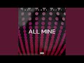 All Mine (feat. Lomax, Archy)