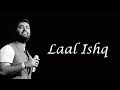 Laal Ishq | Mera Naam Ishq Tera Naam Ishq | Ramleela (2013) |  Arijit Singh |  Deepika,Ranveer Singh