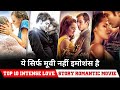 Top 10 Intense love Story movie in Hindi dubbed Best love romantic movie hindi