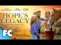 Hope's Legacy | Full Family Drama Horse Movie | Dyan Cannon, Taylor Lyons | Family Central