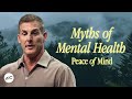 The Most Dangerous Myths of Mental Health