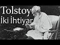 "İki İhtiyar" Lev Nikolayeviç TOLSTOY sesli kitap tek parça Akın ALTAN