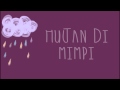 Banda Neira - Hujan di Mimpi (lyrics video)