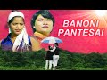 Roni Sangma - Banoni Pantesai