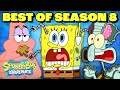 BEST of SpongeBob Season 8! | 2+ Hour Compilation | SpongeBob