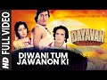 Diwani Tum Jawanon Ki - Full Video Song | Dayavan | Laxmikant-Pyarelal | Vinod Khanna, Madhuri Dixit