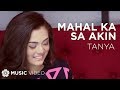 Mahal Ka Sa Akin - Tanya (Lyrics)