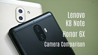 Lenovo K8 Note vs Honor 6X Rear Camera Comparison