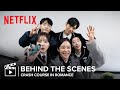 [Behind the Scenes] Campfire fun and dreamy kisses on the set of Crash Course in Romance [ENG SUB]