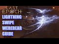 Lightning Swipe Werebear - Immortal Thunder God - Build Guide - Last Epoch 0.9