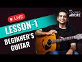 LIVE Lesson 1 : Beginner's Guitar Lesson | Introduction to Guitar 🎸 #guitar #siffyoungartiste