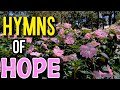 Hymns of Hope/ Wings of A Dove/ He brought Me Out and other Hymns
