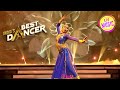 इस Contestant ने 'Kaahe Chhed Mohe' पर दी एक Fantastic Performance| India's Best Dancer|Full Episode