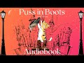 Puss in Boots by Charles Perrault - Full Audiobook | Relaxing Bedtime Stories 🐈