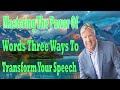 Pastor Robert Morris Sermon  Mastering The Power Of Words Three Ways To Transform Your Speech 2024