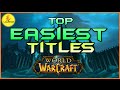Easiest Titles To Obtain in World Of Warcraft - LazyBeast