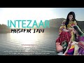Musafer Lalay me Na Razi-- Intezar Now song Rana Hashmi 2024 مسافر لالے مي نه رازی انتظار، رڼا هاشمي
