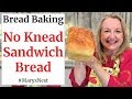 No Knead Sandwich Bread - No Knead Bread Recipe for Making Super Soft Homemade Bread