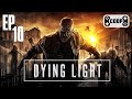 DYING LIGHT (Co-Op) végigjátszás 10. rész