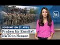 Proben für Ernstfall: NATO in Hessen | hessenschau vom 27.04.2024