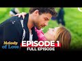 Melody of Love Episode 1