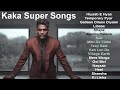 Kaka punjabi all songs | super punjabi song | long songs | kaka mashup