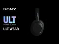 Sony Noise Cancelling Headphones ULT WEAR Official Product Video | Official Video