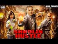 Shaolin Hustle (Full Movie) | Hindi Dubbed Action Movie | Kung Fu Action Movie