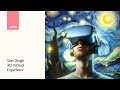 360 VR 3D 8K Van Gogh Paintings Experience - Dive into 8 Masterpieces in VR | JAḾEL Immersive Art