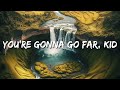 The Offspring - You're Gonna Go Far , Kid (Lyrics)