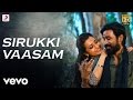 Kodi - Sirukki Vaasam Tamil Lyric | Dhanush, Trisha | Santhosh Narayanan