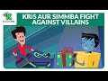Kris Aur Simmba Fight Against Villains | Kris Roll No 21 | Smaashhing Simmba | Discovery Kids India