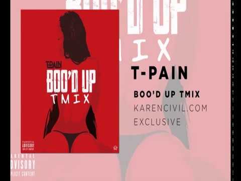 Download T-Pain TMIX + Ella Mai 'Boo'd Up' (KarenCivil.com exclusive OFFICIAL AUDIO) free