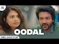 Oodal | Tamil Short Film | ft. Rishikanth, Theerthana | JFW | 4K