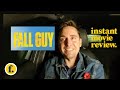 INSTANT MOVIE REVIEW: The Fall Guy (2024)